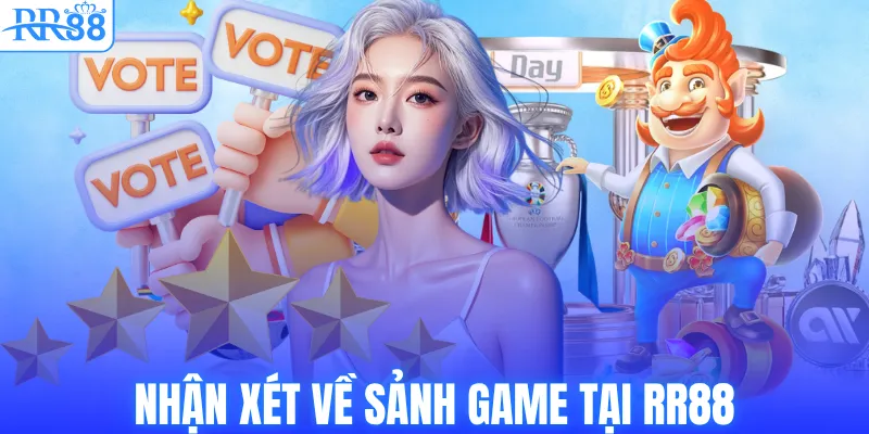 Nhận xét về sảnh game tại RR88