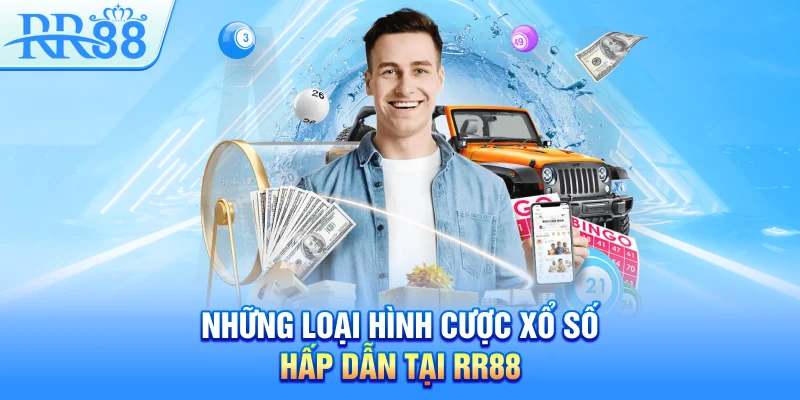 Những loại hình cược xổ số hấp dẫn tại RR88