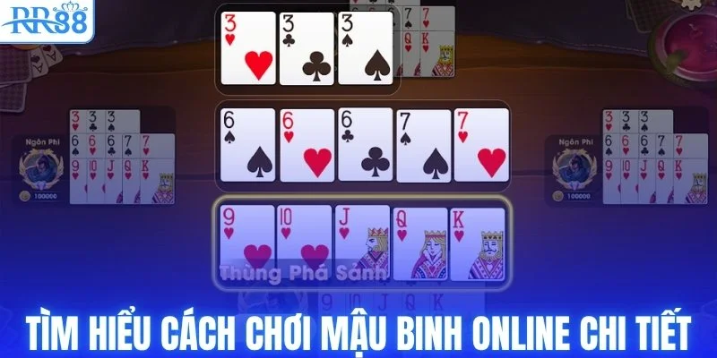 Tìm hiểu cách chơi mậu binh online chi tiết